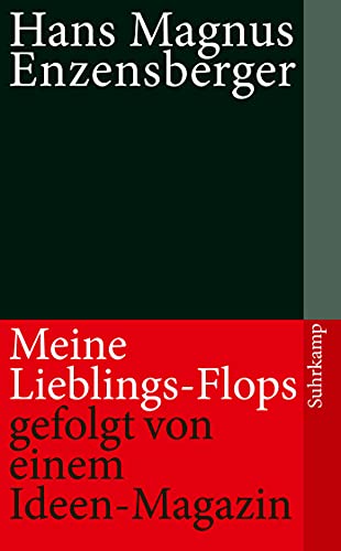 Meine Lieblings-Flops, gefolgt von einem Ideen-Magazin (suhrkamp taschenbuch) von Suhrkamp Verlag AG